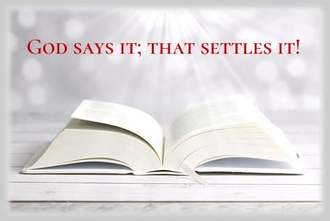 God says it; that settles it!
